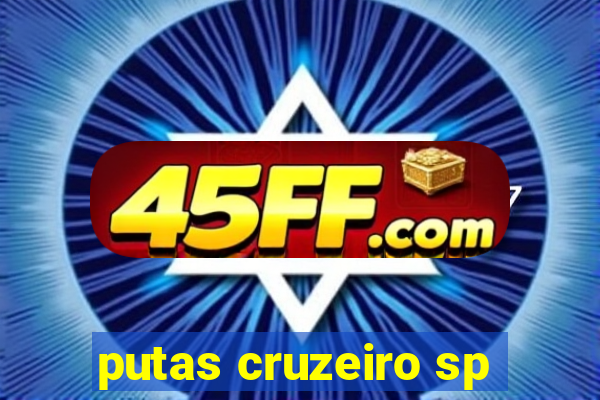 putas cruzeiro sp
